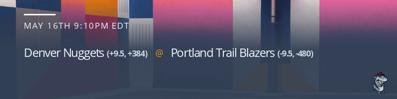 Denver Nuggets vs. Portland Trail Blazers - May 16, 2021