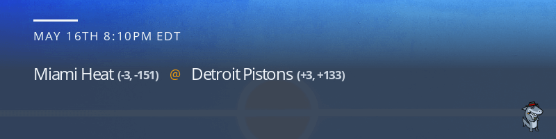 Miami Heat vs. Detroit Pistons - May 16, 2021