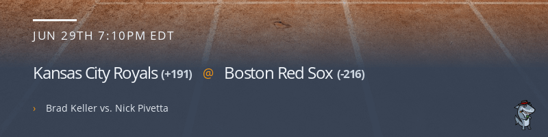 Kansas City Royals @ Boston Red Sox - June 29, 2021