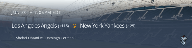 Los Angeles Angels @ New York Yankees - June 30, 2021