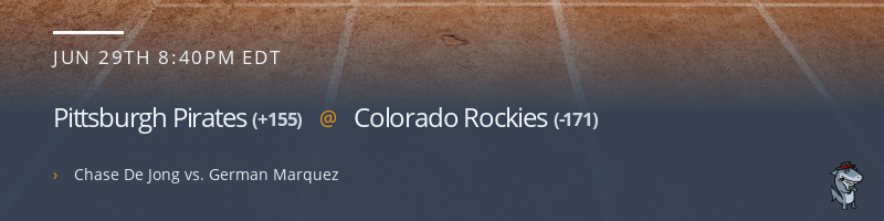 Pittsburgh Pirates @ Colorado Rockies - June 29, 2021