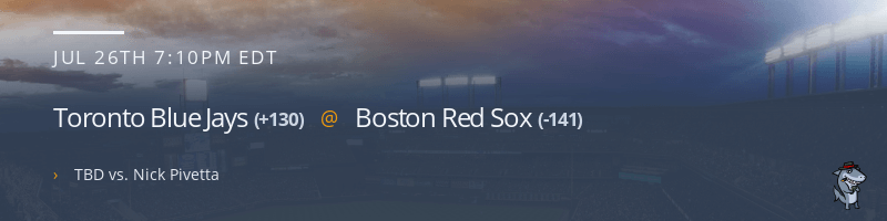 Toronto Blue Jays @ Boston Red Sox - July 26, 2021