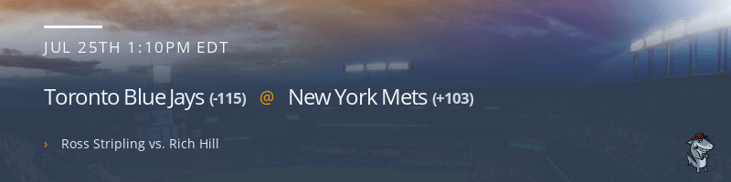 Toronto Blue Jays @ New York Mets - July 25, 2021