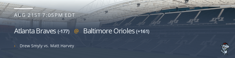 Atlanta Braves @ Baltimore Orioles - August 21, 2021