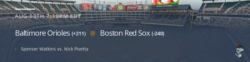 Baltimore Orioles @ Boston Red Sox - August 13, 2021