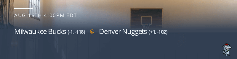 Milwaukee Bucks vs. Denver Nuggets - August 16, 2021