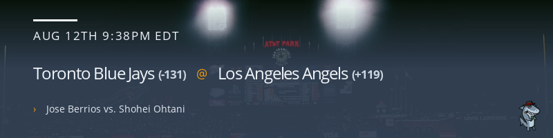 Toronto Blue Jays @ Los Angeles Angels - August 12, 2021