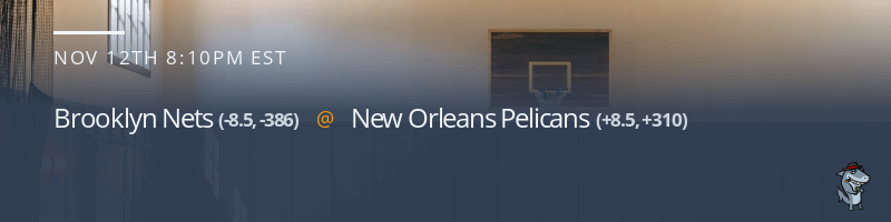 Brooklyn Nets vs. New Orleans Pelicans - November 12, 2021