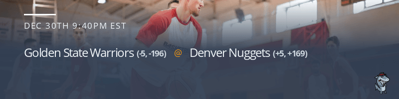 Golden State Warriors vs. Denver Nuggets - December 30, 2021