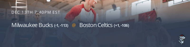 Milwaukee Bucks vs. Boston Celtics - December 13, 2021