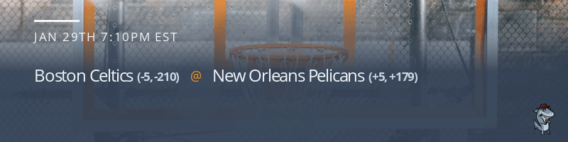 Boston Celtics vs. New Orleans Pelicans - January 29, 2022