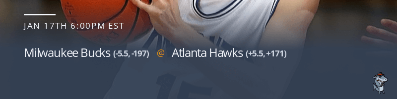 Milwaukee Bucks vs. Atlanta Hawks - January 17, 2022