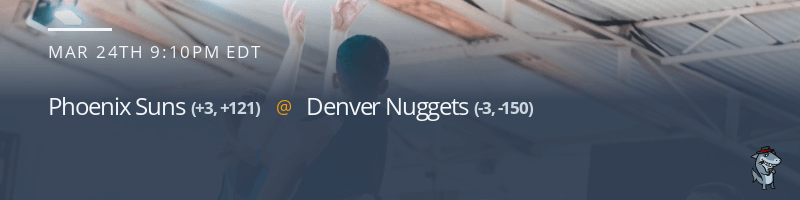 Phoenix Suns vs. Denver Nuggets - March 24, 2022