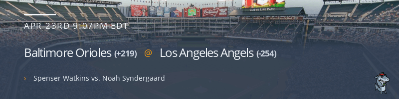 Baltimore Orioles @ Los Angeles Angels - April 23, 2022