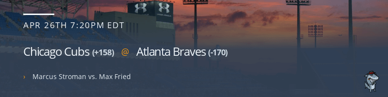 Chicago Cubs @ Atlanta Braves - April 26, 2022