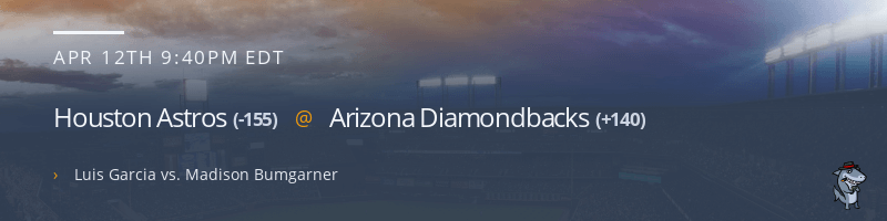 Houston Astros @ Arizona Diamondbacks - April 12, 2022