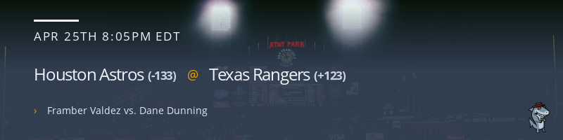 Houston Astros @ Texas Rangers - April 25, 2022