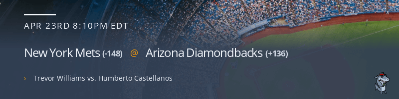 New York Mets @ Arizona Diamondbacks - April 23, 2022