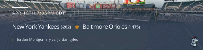 New York Yankees @ Baltimore Orioles - April 15, 2022