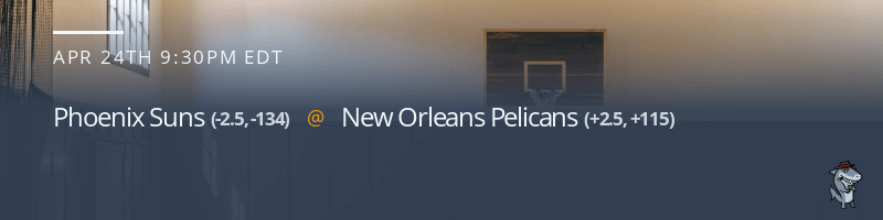 Phoenix Suns vs. New Orleans Pelicans - April 24, 2022