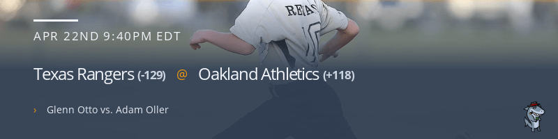 Texas Rangers @ Oakland Athletics - April 22, 2022