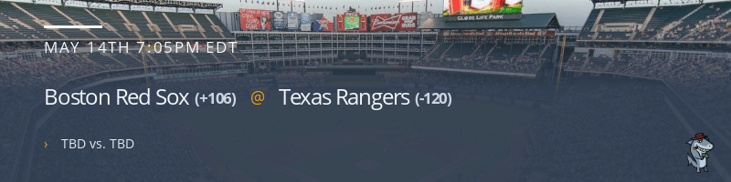 Boston Red Sox @ Texas Rangers - May 14, 2022