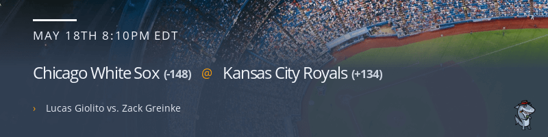 Chicago White Sox @ Kansas City Royals - May 18, 2022