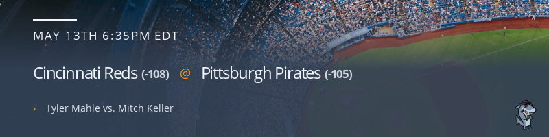 Cincinnati Reds @ Pittsburgh Pirates - May 13, 2022