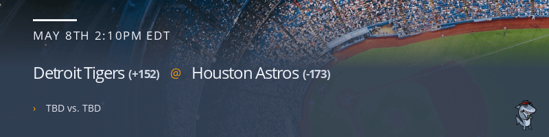 Detroit Tigers @ Houston Astros - May 8, 2022