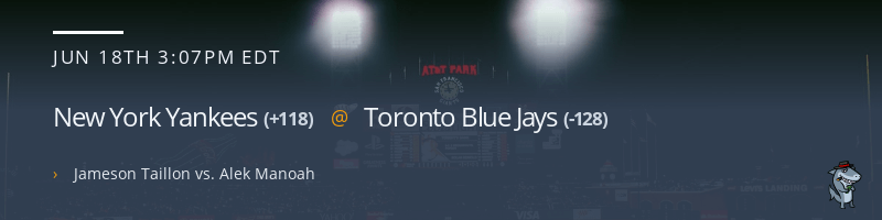 New York Yankees @ Toronto Blue Jays - June 18, 2022