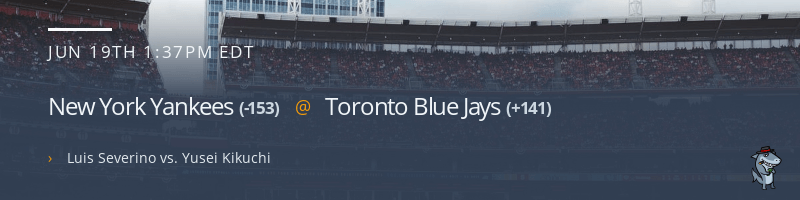 New York Yankees @ Toronto Blue Jays - June 19, 2022