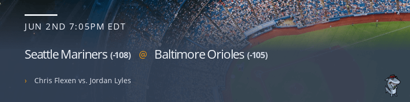 Seattle Mariners @ Baltimore Orioles - June 2, 2022