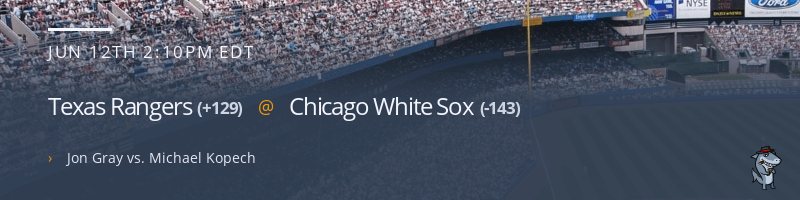 Texas Rangers @ Chicago White Sox - June 12, 2022