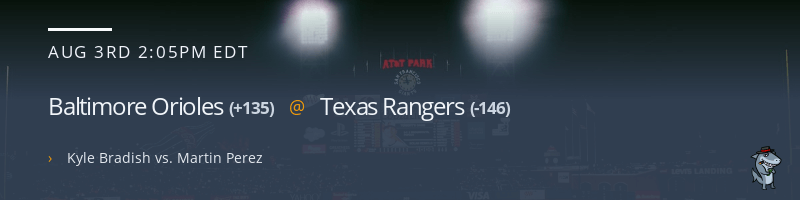 Baltimore Orioles @ Texas Rangers - August 3, 2022