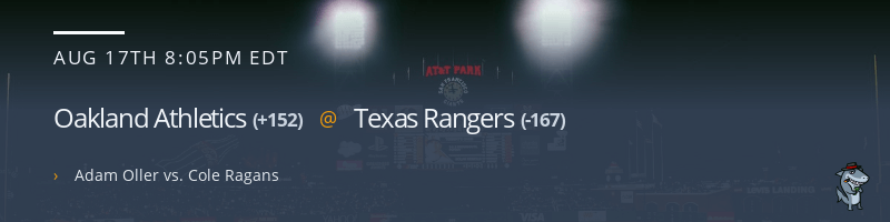 Oakland Athletics @ Texas Rangers - August 17, 2022