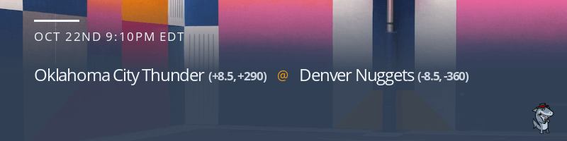 Oklahoma City Thunder vs. Denver Nuggets - October 22, 2022