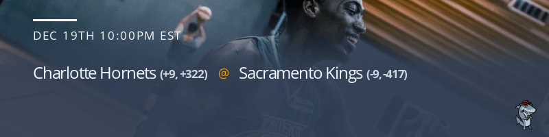 Charlotte Hornets vs. Sacramento Kings - December 19, 2022