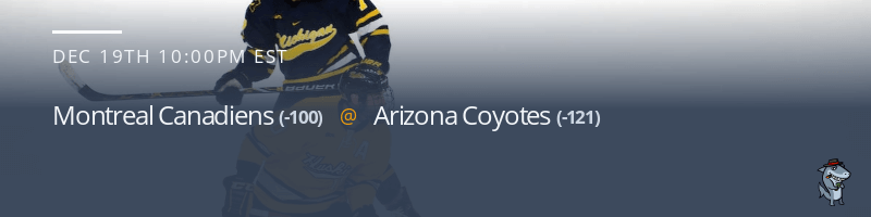 Montreal Canadiens vs. Arizona Coyotes - December 19, 2022