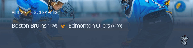 Boston Bruins vs. Edmonton Oilers - February 27, 2023