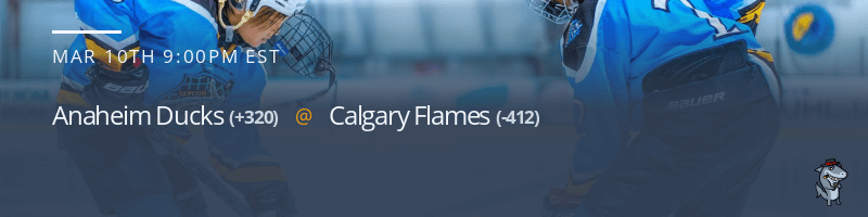 Anaheim Ducks vs. Calgary Flames - March 10, 2023