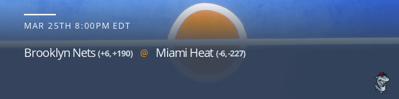 Brooklyn Nets vs. Miami Heat - March 25, 2023