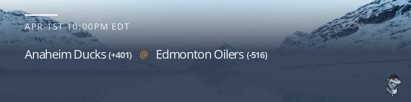 Anaheim Ducks vs. Edmonton Oilers - April 1, 2023