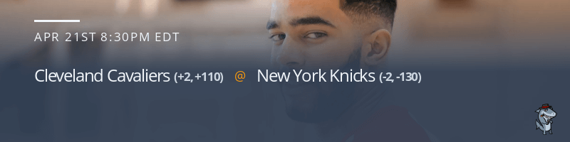 Cleveland Cavaliers vs. New York Knicks - April 21, 2023