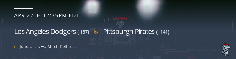 Los Angeles Dodgers @ Pittsburgh Pirates - April 27, 2023