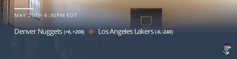 Denver Nuggets vs. Los Angeles Lakers - May 20, 2023