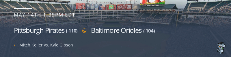 Pittsburgh Pirates @ Baltimore Orioles - May 14, 2023